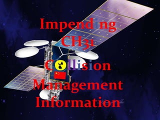 Impending
CH31
Collision
Management
Information
 