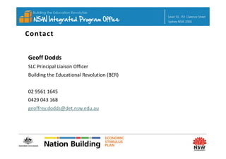 Contact


Geoff Dodds
SLC Principal Liaison Officer
Building the Educational Revolution (BER)


02 9561 1645 
0429 043 168
geoffrey.dodds@det.nsw.edu.au
 