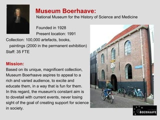 Museum Boerhaave: Fears, Friends, Future