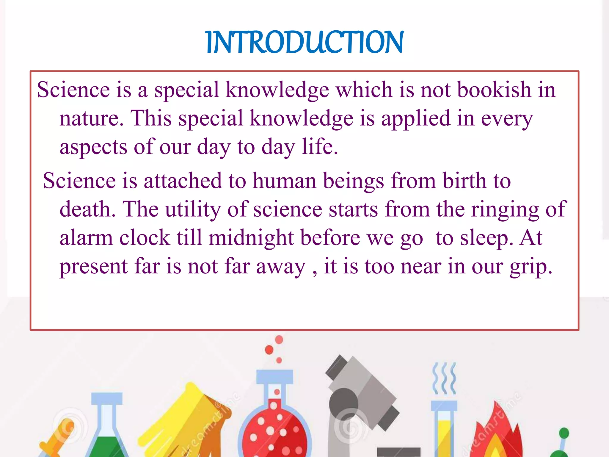 Using Science In Daily Life Science in day to day life | PPTX