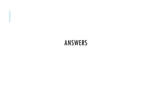 ANSWERS

 