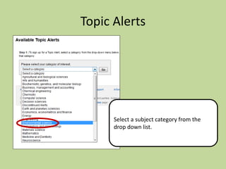 Topic Alerts

Select a subject category from the
drop down list.

 