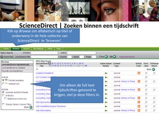 Vink één of meerdere opties aan om de huidige resultaten  te beperken.