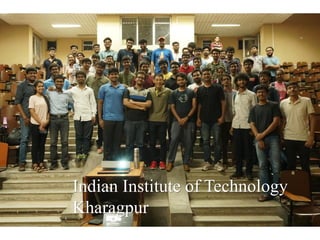 Indian Institute of Technology
Kharagpur
 