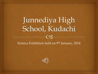 Science Exhibition held on 9th January, 2014

 