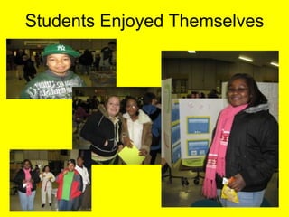 Students Enjoyed Themselves 