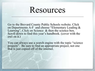 Go to the Brevard County Public Schools website. Click
on Departments A-F and choose “Elementary Leading &
Learning”, Clic...