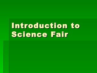 Introduction to Science Fair 