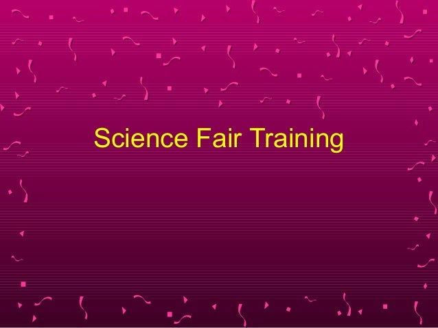 science fair training slides