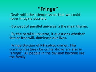 Parallel Fringe Science fiction genre in movies and tv shows | PPTX