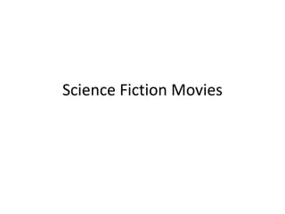 Science Fiction Movies
 
