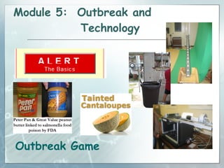Module 5: Outbreak and Technology Outbreak Game