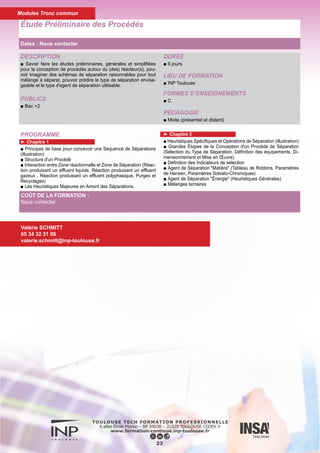 DESCRIPTION
■ Permettre de porter un jugement sur l'intérêt économique d'un
projet industriel en introduisant des critères de rentabilité (bénéfice
actualisé, temps de retour sur l'investissement, taux de rentabilité
interne, ...)
PUBLICS
■ Bac +2
DURÉE
■ 6 jours
LIEU DE FORMATION
■ INP Toulouse
FORMES D’ENSEIGNEMENTS
■ C
PÉDAGOGIE
■ Mixte (présentiel et distant)
Évaluation Économique
24
PROGRAMME
■ Circuit financier : investissements, fonds de roulement, recettes
et dépenses d'exploitation, amortissements, impôts et bénéfice net,
marge brute d'autofinancement.
■ Actualisation : valeur d'un bien, taux d'actualisation.
■ Critères d'évaluation : bénéfice actualisé, temps de retour sur l'in-
vestissement, taux de rentabilité interne.
■ Amortissements dégressifs.
■ Financement par emprunt : types d'emprunt, annuité de rembour-
sement.
Valérie SCHMITT
05 34 32 31 08
valerie.schmitt@inp-toulouse.fr
COÛT DE LA FORMATION :
Nous contacter
Modules Tronc commun
Dates : Nous contacter
 