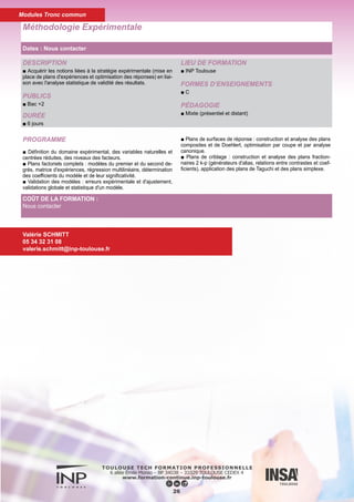 DESCRIPTION
■ Manipuler les nombres complexes et les représenter dans le
plan complexe. Connaître les formules de Moivre et d'Euler, trou-
ver les n racines nième de l'unité. Calculer le développement en
série de Fourier et la transformée de Fourier d'une fonction.
PUBLICS
■ Bac +2
DURÉE
■ 6 jours
LIEU DE FORMATION
■ INP Toulouse
FORMES D’ENSEIGNEMENTS
■ C
PÉDAGOGIE
■ Mixte (présentiel et distant)
Nombres Complexes
27
PROGRAMME
■ Nombres complexes : définitions, opérations élémentaires
■ Représentation géométrique
■ Exponentielle complexe
■ Développement en série de Fourier trigonométrique d'une fonc-
tion
■ Développement en série de Fourier exponentielle d'une fonction
■ Calcul de la transformée de Fourier d'une fonction
Valérie SCHMITT
05 34 32 31 08
valerie.schmitt@inp-toulouse.fr
COÛT DE LA FORMATION :
Nous contacter
Dates : Nous contacter
Modules Tronc commun
 