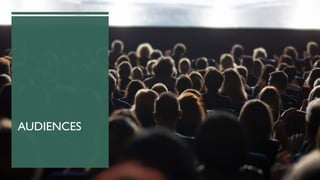 AUDIENCES
 