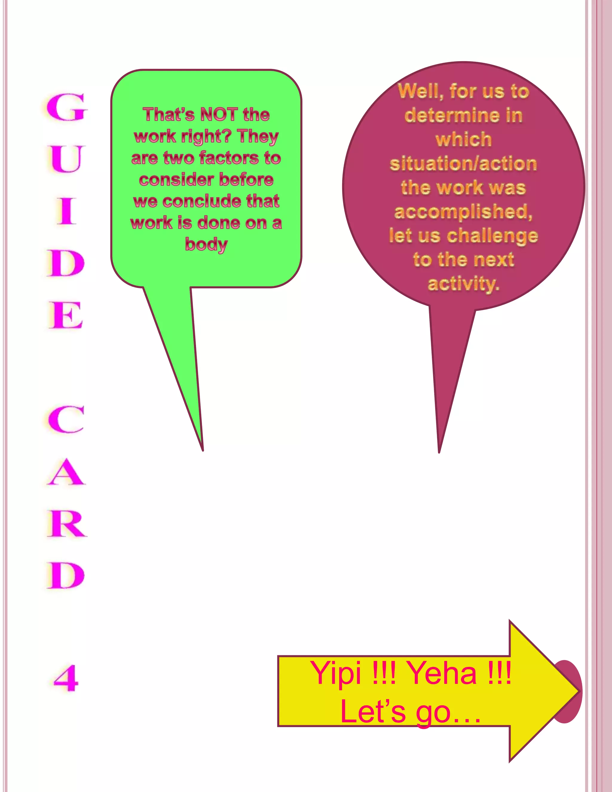 Yipi !!! Yeha !!! 
Let’s go… 
 