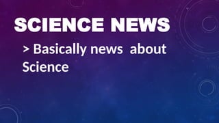 SCIENCE JOURNALISM..................pptx