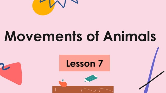 Science K2 Lesson 7 Movement.pptxScience K2 Lesson 7 Movement.pptx