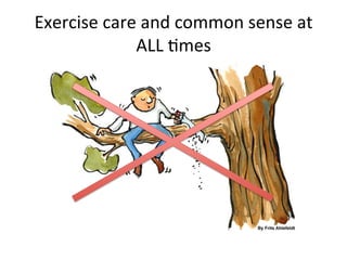 Exercise
care
and
common
sense
at
ALL
:mes
✕