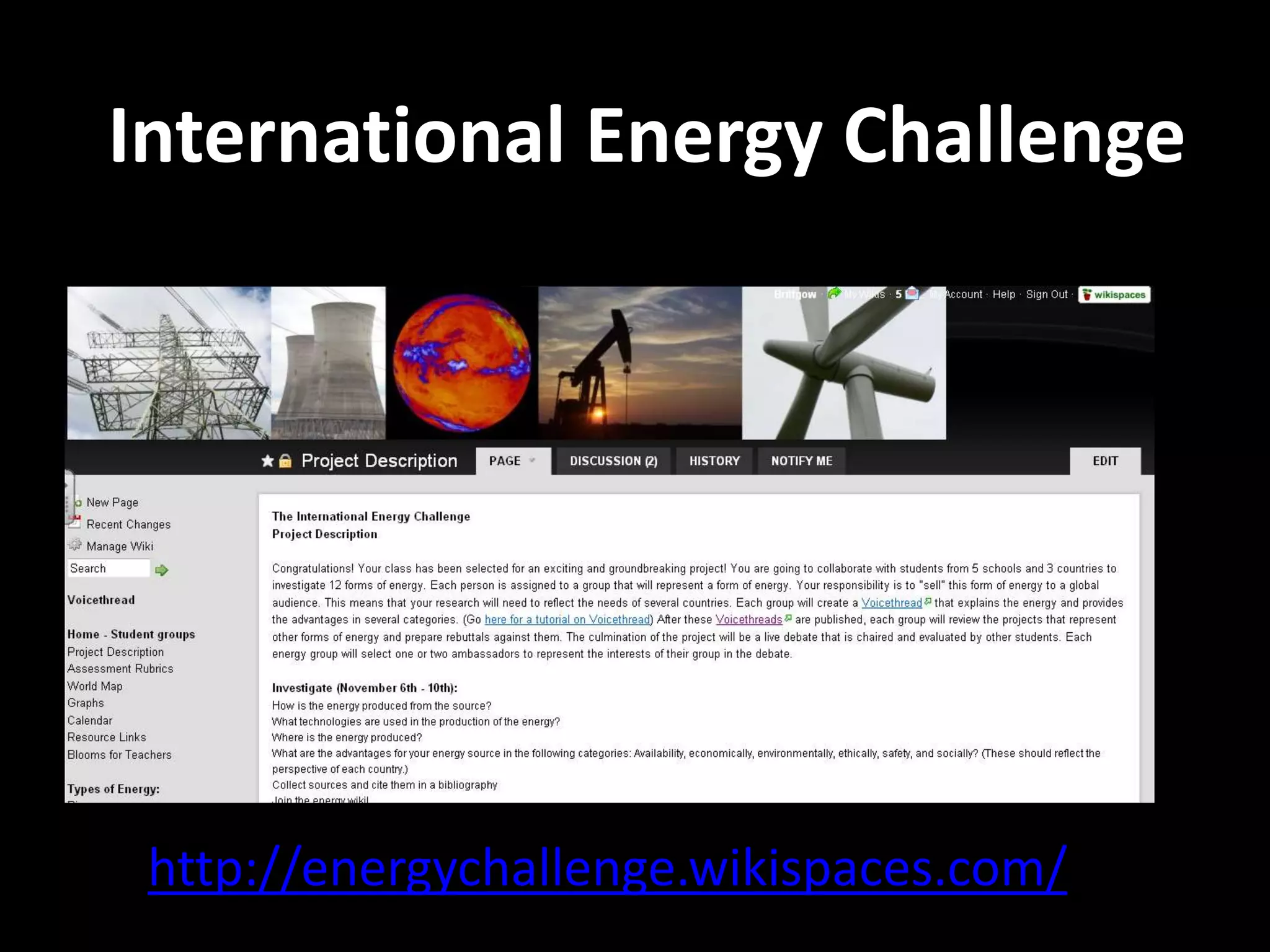 International Energy Challenge
http://energychallenge.wikispaces.com/
 