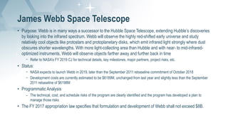 James Webb Space Telescope
• Purpose: Webb is in many ways a successor to the Hubble Space Telescope, extending Hubble’s d...