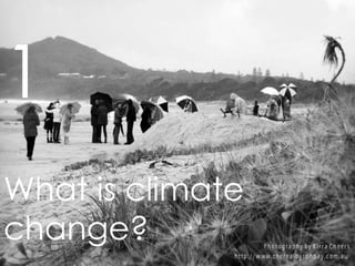 1What is climate change?