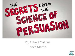 PDF) The Science of Persuasion  Robert Cialdini 