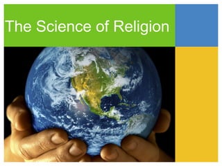 The Science of Religion

 