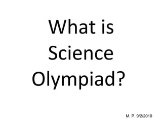 What is Science Olympiad?  