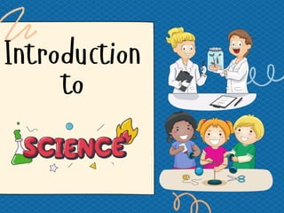 Introduction Science Introduction to Science | PDF