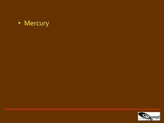 • Mercury
 