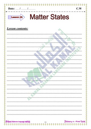 Date: …… / ……… /………… C.W
11
Lesson contents:
---------------------------------------------------------------------------------------------------------------------------
---------------------------------------------------------------------------------------------------------------------------
---------------------------------------------------------------------------------------------------------------------------
---------------------------------------------------------------------------------------------------------------------------
---------------------------------------------------------------------------------------------------------------------------
---------------------------------------------------------------------------------------------------------------------------
---------------------------------------------------------------------------------------------------------------------------
---------------------------------------------------------------------------------------------------------------------------
---------------------------------------------------------------------------------------------------------------------------
---------------------------------------------------------------------------------------------------------------------------
---------------------------------------------------------------------------------------------------------------------------
---------------------------------------------------------------------------------------------------------------------------
---------------------------------------------------------------------------------------------------------------------------
---------------------------------------------------------------------------------------------------------------------------
---------------------------------------------------------------------------------------------------------------------------
---------------------------------------------------------------------------------------------------------------------------
---------------------------------------------------------------------------------------------------------------------------
---------------------------------------------------------------------------------------------------------------------------
---------------------------------------------------------------------------------------------------------------------------
---------------------------------------------------------------------------------------------------------------------------
 