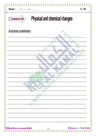 Date: …… / ……… /………… C.W
19
Lesson contents:
---------------------------------------------------------------------------------------------------------------------------
---------------------------------------------------------------------------------------------------------------------------
---------------------------------------------------------------------------------------------------------------------------
---------------------------------------------------------------------------------------------------------------------------
---------------------------------------------------------------------------------------------------------------------------
---------------------------------------------------------------------------------------------------------------------------
---------------------------------------------------------------------------------------------------------------------------
---------------------------------------------------------------------------------------------------------------------------
---------------------------------------------------------------------------------------------------------------------------
---------------------------------------------------------------------------------------------------------------------------
---------------------------------------------------------------------------------------------------------------------------
---------------------------------------------------------------------------------------------------------------------------
---------------------------------------------------------------------------------------------------------------------------
---------------------------------------------------------------------------------------------------------------------------
---------------------------------------------------------------------------------------------------------------------------
---------------------------------------------------------------------------------------------------------------------------
---------------------------------------------------------------------------------------------------------------------------
---------------------------------------------------------------------------------------------------------------------------
---------------------------------------------------------------------------------------------------------------------------
---------------------------------------------------------------------------------------------------------------------------
 