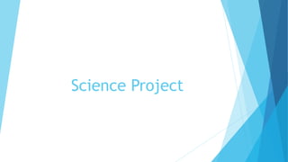 Science project.pptx