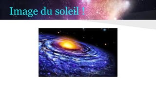 Image du soleil !
 