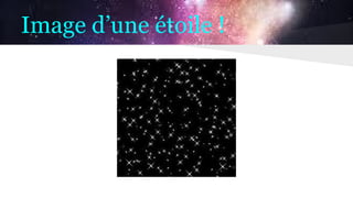Image d’une étoile !
 