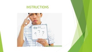 INSTRUCTIONS
 