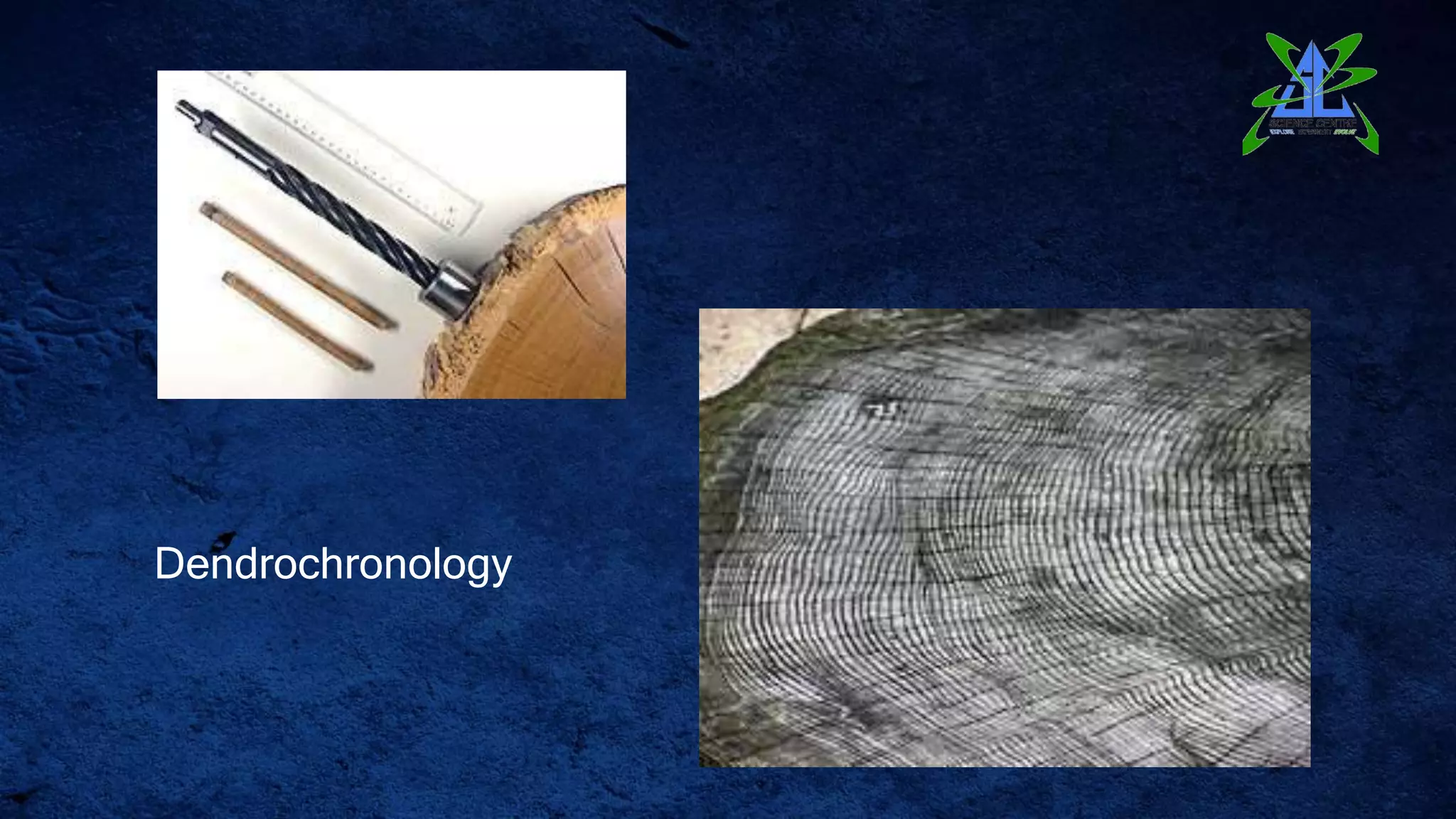 Dendrochronology
 