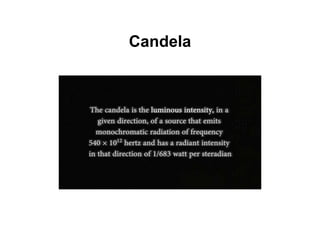 Candela
 