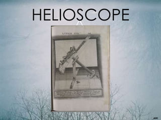 HELIOSCOPE
 