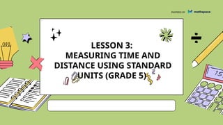 Force and Motion. Measuring time and distance | PPTX
