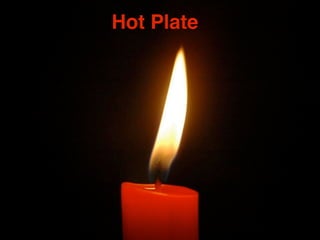 Hot Plate
 