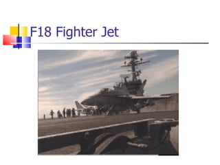 F18 Fighter Jet 