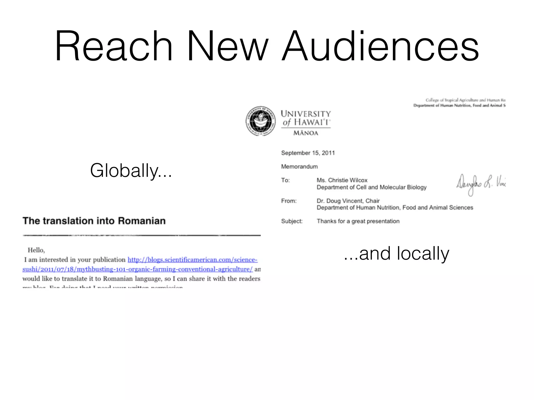 Reach New Audiences

 Globally...



               ...and locally
 