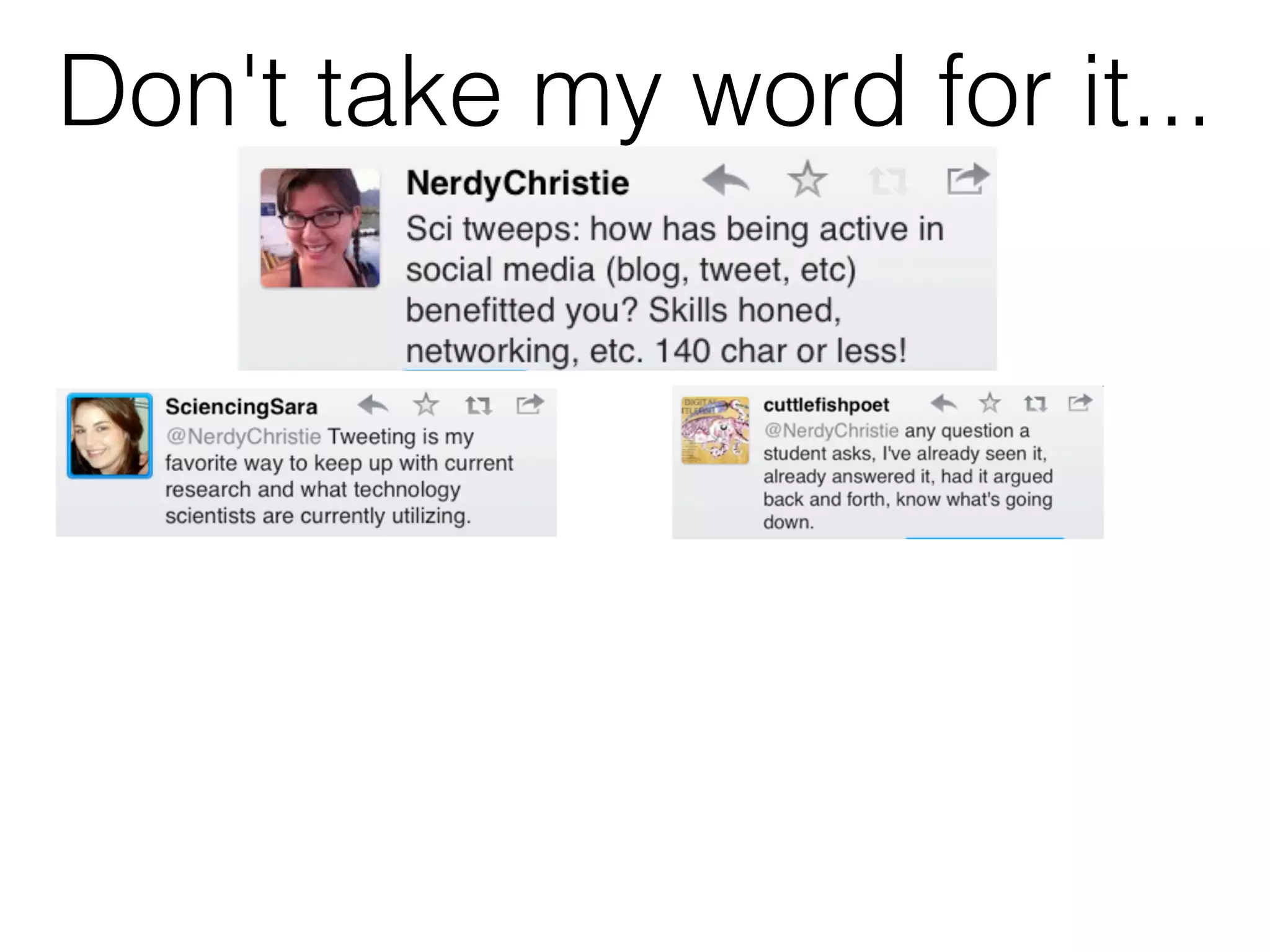 Don't take my word for it...
 