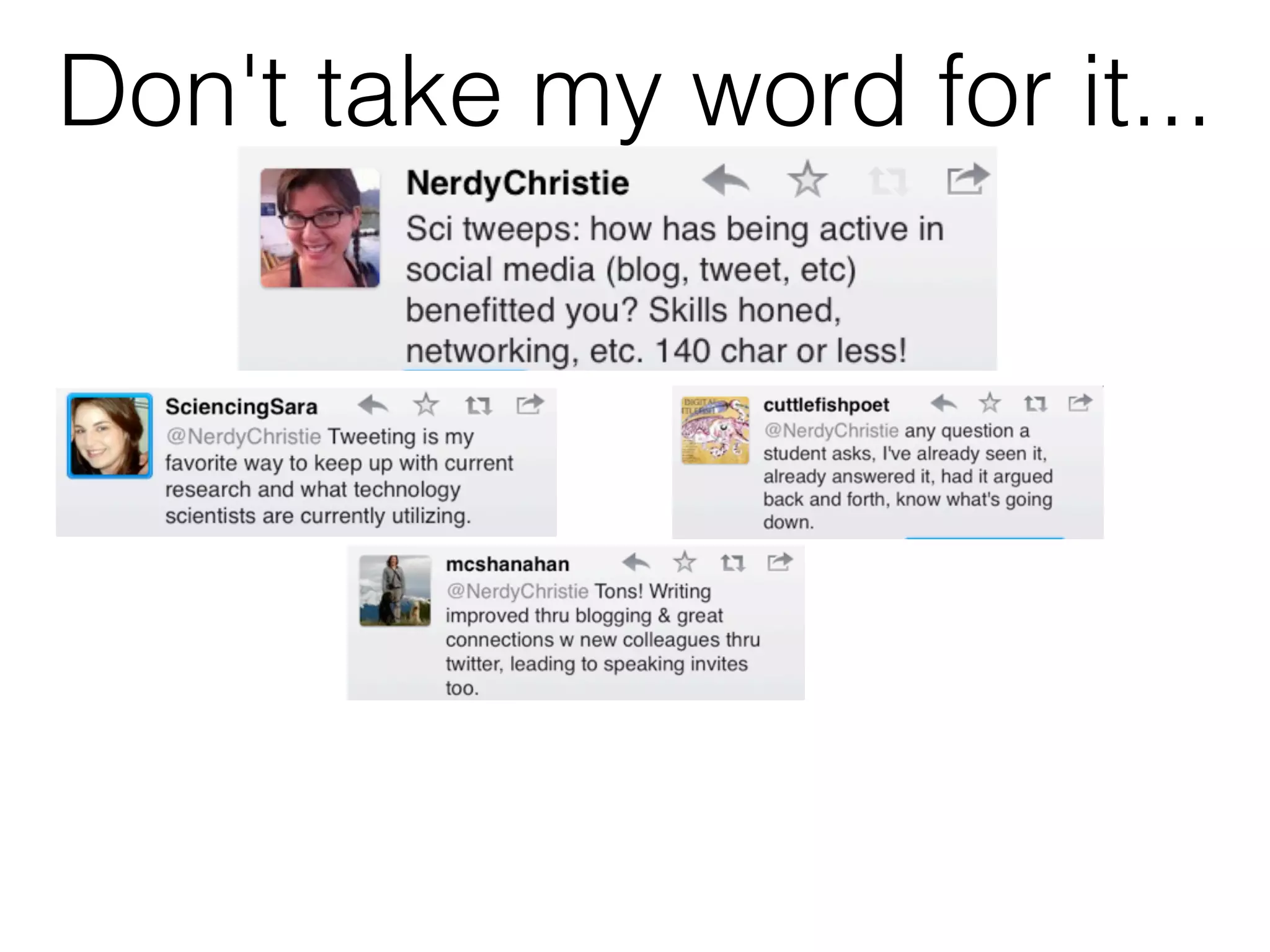 Don't take my word for it...
 