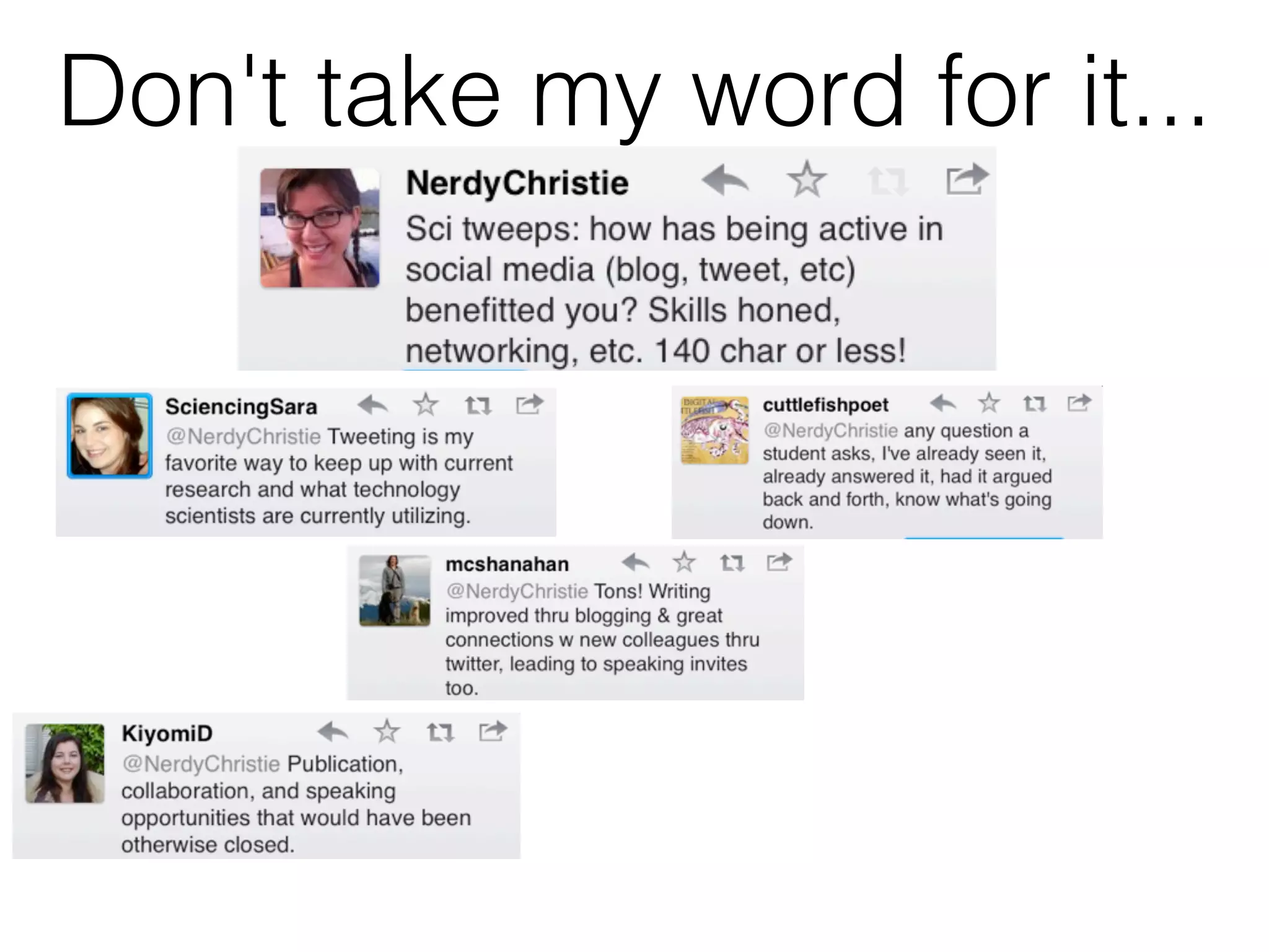 Don't take my word for it...
 