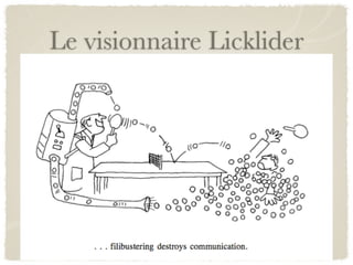 Le visionnaire Licklider
 