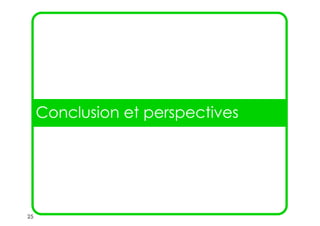 25
Conclusion et perspectives
 