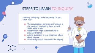 Students Generating Inquiry Science Subject for Elementary - 1st Grade_ Inquiry _ by Slidesgo.pptx